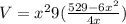 V=x^29(\frac{529-6x^2}{4x})