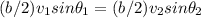 (b/2)v_1 sin\theta_1 = (b/2) v_2sin\theta_2