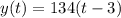 y(t) = 134(t - 3)