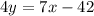 4y = 7x - 42