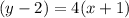 (y - 2) = 4(x + 1)