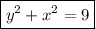 \boxed{y^2+x^2=9}