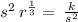 \:\:s^2\:r^{\frac{1}{3}}=\:\frac{k}{s^2}