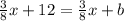 \frac{3}{8}x  + 12 = \frac{3}{8}x  + b