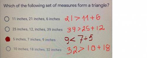 Which of the following set of measures form a triangle?

O 11 inches, 21 inches, 6 inches
25 inches,