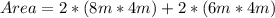 Area = 2*(8m* 4m) + 2 *(6m* 4m)