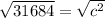\sqrt{31684} =\sqrt{c^{2}}