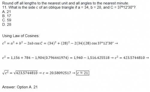 Round off all lengths to the nearest unit and all angles to the nearest minute. 11. what is the side