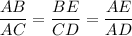 \dfrac{AB}{AC}=\dfrac{BE}{CD}=\dfrac{AE}{AD}