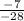 \frac{-7}{-28}