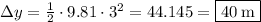 \Delta y = \frac{1}{2}\cdot9.81\cdot3^2=44.145=\fbox{$40\:\mathrm{m}$}