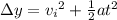 \Delta y={v_i}^2+\frac{1}{2}at^2