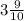 3\frac{9}{10}