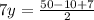 7y=\frac{50-10+7}{2}