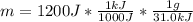 m= 1200J*\frac{1kJ}{1000J}*\frac{1g}{31.0kJ}