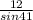 \frac{12}{sin41}