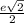 \frac{e\sqrt{2}}{2}