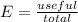 E = \frac{useful}{total}