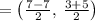 =\left(\frac{7-7}{2},\:\frac{3+5}{2}\right)