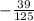 -\frac{39}{125}