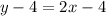 y-4=2x-4