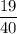 \dfrac{19}{40}