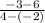 \frac{-3-6}{4-(-2)}