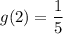 g(2) = \dfrac{1}{5}