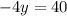 -4y=40