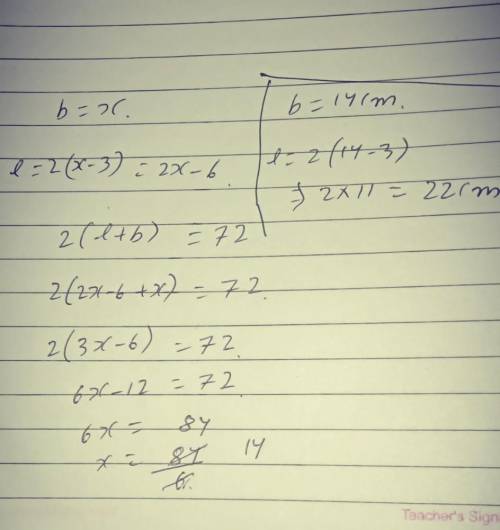 The length of a rectangle is 3 less than twice the width. If the

perimeter is 72 cm, what is the le