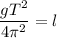 \displaystyle \frac{gT^2}{4\pi^2}=l