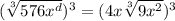 (\sqrt[3]{576x^d})^3=(4x\sqrt[3]{9x^2})^3