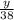 \frac{y}{38}