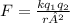 F =\frac{kq_{1}q_{2}}{r²}