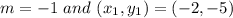 m=-1 \ and \ (x_1, y_1)=(-2, -5)