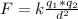 F=k\frac{q_1*q_2}{d^2}