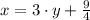 x = 3\cdot y + \frac{9}{4 }