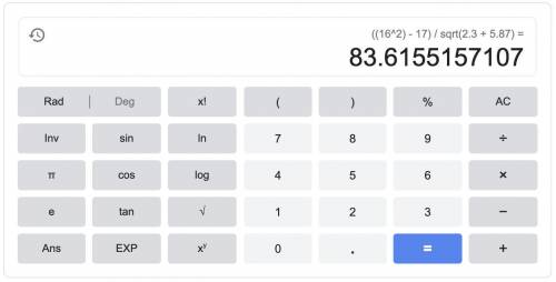 Use your calculator to work out

162 – 17V2.3 + 5.87Write down your full calculator display.