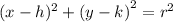 (x - h)^{2}  +  {(y - k)}^{2}  =  {r}^{2}