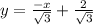 y = \frac{-x}{\sqrt{3} } + \frac{2}{\sqrt{3} }