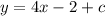 y=4x-2+c