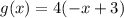 g(x)=4(-x+3)