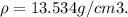 \rho=13.534 g/cm3.