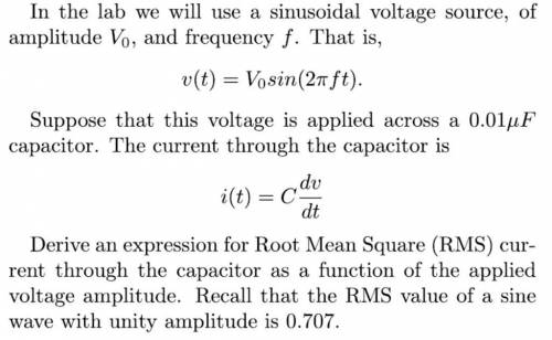 Derive an expression for Root Mean Square (RMS) cur-rent through the capacitor as a function of the