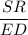 \dfrac{SR}{ED}