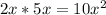 2x*5x=10x^{2}