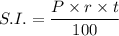 S.I.=\dfrac{P\times r\times t}{100}