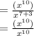 =\frac{(x^{10})}{x^{7+3}}\\=\frac{(x^{10})}{x^{10}}