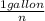 \frac{1 gallon}{n}