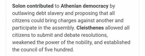 What were contributions Cleisthenes or Solon made to the development of Athens?

Choose all that are